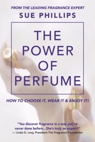 The Power of Perfume 1736313436 Book Cover