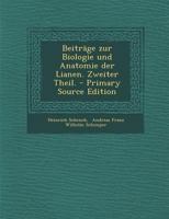 Beitr�ge Zur Biologie Und Anatomie Der Lianen. Zweiter Theil. 101777210X Book Cover