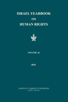 Israel Yearbook on Human Rights, Volume 46 (2016) 9004331174 Book Cover