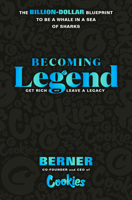 Becoming Legend: The Billion-Dollar Blueprint to Be a Whale in a Sea of Sharks 0593736648 Book Cover