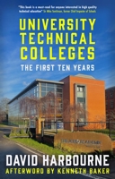 University Technical Colleges: The First Ten Years 1915054761 Book Cover