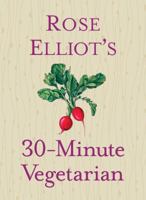 30-Minute Vegetarian 1454908866 Book Cover