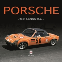 Porsche - The Racing 914s 1787119343 Book Cover