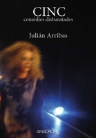 Cinc com�dies disbaratades 024450590X Book Cover