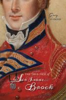 The True Face of Sir Isaac Brock 1773850202 Book Cover