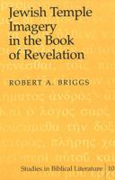 Jewish Temple Imagery in the Book of Revelation (Studies in Biblical Literature, Vol 10) 0820439991 Book Cover