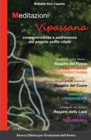 Meditazioni Vipassana: consapevolezza e padronanza del proprio soffio vitale 1667154796 Book Cover