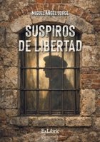 Suspiros de libertad (Spanish Edition) B0H9YN6GJ2 Book Cover