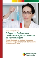 O Papel do Professor na Contextualização do Currículo da Aprendizagem 620346578X Book Cover