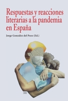 Respuestas y reacciones literarias a la pandemia en España (Diálogos Peninsulares) (Spanish Edition) 8472744280 Book Cover