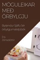 Möguleikar Með Örbylgju: Byrjendur Sjálfu Sér örbylgjumateljúbók 1835503322 Book Cover