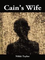 Cain's Wife 1496921062 Book Cover