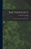 Bacteriology: A Manual For Students And Practitioners 101862788X Book Cover
