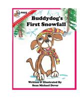 Buddydog's First Snowfall 179631823X Book Cover