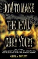 How To Make The Devil Obey You!!! 1890292079 Book Cover