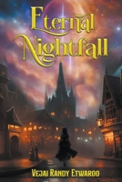 Eternal Nightfall B0CRCY7LSK Book Cover