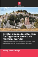 Estabilização do solo com fosfogesso e ensaio de material Surkhi 6207383184 Book Cover