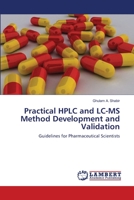 Practical HPLC and LC-MS Method Development and Validation 3659123528 Book Cover