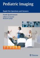 Pediatric Imaging: Rapid-Fire Questions & Answers 3131480211 Book Cover