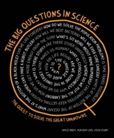 The Big Questions in Science: The Quest to Solve the Great Unknowns 0233003959 Book Cover