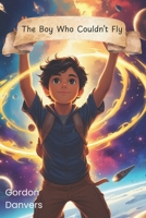 The Boy Who Couldn't Fly B0FJ8NBTGS Book Cover