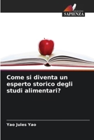 Come si diventa un esperto storico degli studi alimentari? 6206972070 Book Cover