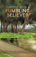 Confessions of a Fumbling Believer 1788236874 Book Cover