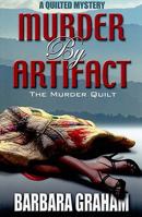 Murder by Artifact 1594148287 Book Cover