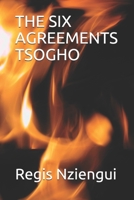 THE SIX AGREEMENTS TSOGHO B09BGPDSCL Book Cover