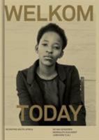 WELKOM TODAY - REVISITING SOUTH AFRICA 3868289267 Book Cover