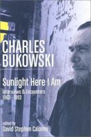 Sunlight Here I Am: Interviews and Encounters, 1963-1993 0941543374 Book Cover