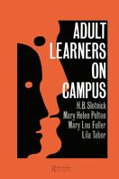 Adult Learners On Campus 0750701153 Book Cover