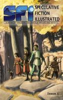 Speculative Fiction Illustrated: Issue 1 1966681003 Book Cover