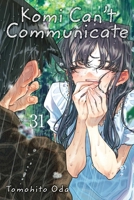 Komi Can't Communicate, Vol. 31 1974749037 Book Cover