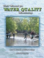 Field Manual for Water Quality Monitoring: An Environmental Education Program for Schools (2pel Ser.) 0787237302 Book Cover