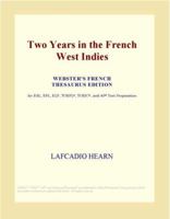 Two Years in the French: West Indies (Lost & Found)