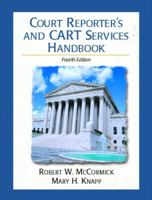 Court Reporter's and CART Services Handbook (4th Edition) 0130976342 Book Cover