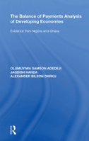 The Balance of Payments Analysis of Developing Economies: Evidence from Nigeria And Ghana 1138357391 Book Cover