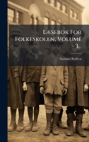 LÃ]sebok For Folkeskolen, Volume 3... (Danish Edition) 102466497X Book Cover