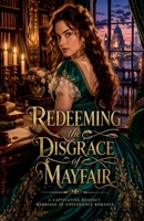 Redeeming the Disgrace of Mayfair B0GW9ZJYFJ Book Cover
