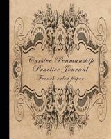 Cursive Penmanship practice Journal: French ruled paper - Seyè Ruled Paper Notebook 1728802504 Book Cover