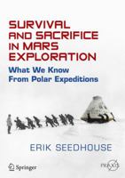 Survival and Sacrifice in Mars Exploration: What We Know from Polar Expeditions 3319124471 Book Cover