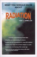 What You Should Know About Radiation 0967595304 Book Cover