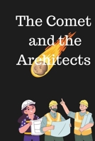 The Comet and the Architects B0DK3HKGZ9 Book Cover