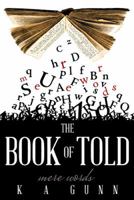The Book of Told: Mere Words 1490838139 Book Cover