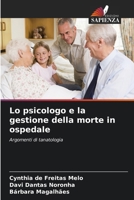 Lo psicologo e la gestione della morte in ospedale (Italian Edition) 6208379482 Book Cover