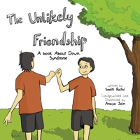 The Unlikely Friendship: A Book About Down Syndrome 1543708579 Book Cover