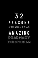32 Reasons You Will Be An Amazing Pharmacy Technician: Fill In Prompted Memory Book 1706058144 Book Cover