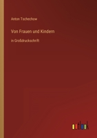 Von Frauen und Kindern: in Großdruckschrift 3368288385 Book Cover