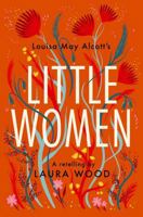 LITTLE WOMEN: A RETELLING 1800901798 Book Cover